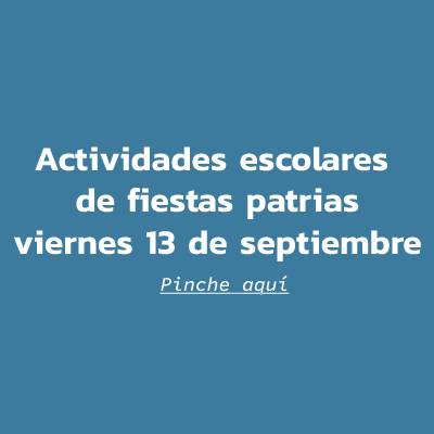 Actividades escolares de fiestas patrias viernes 13 de septiembre